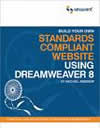 Build your own Standards Compliant Website in Dreamweaver 8 by Rachel Andrew